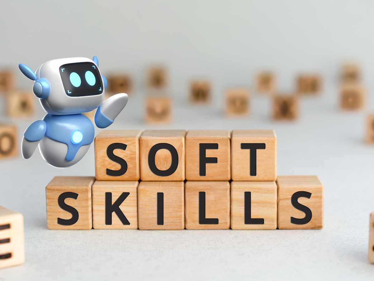 Soft Skills in the AI Era: What Robots Can’t Replace 