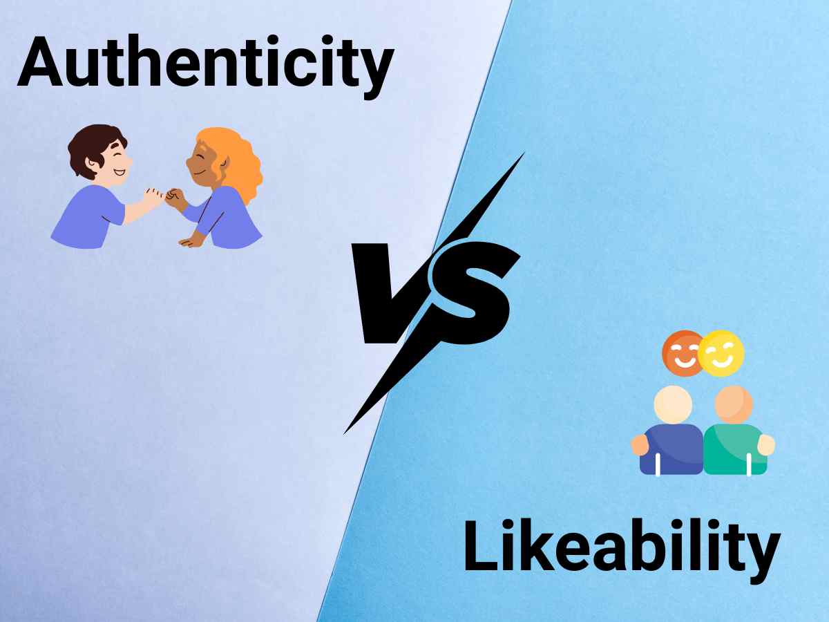 Authenticity vs. Likeability: Finding Your Balance  